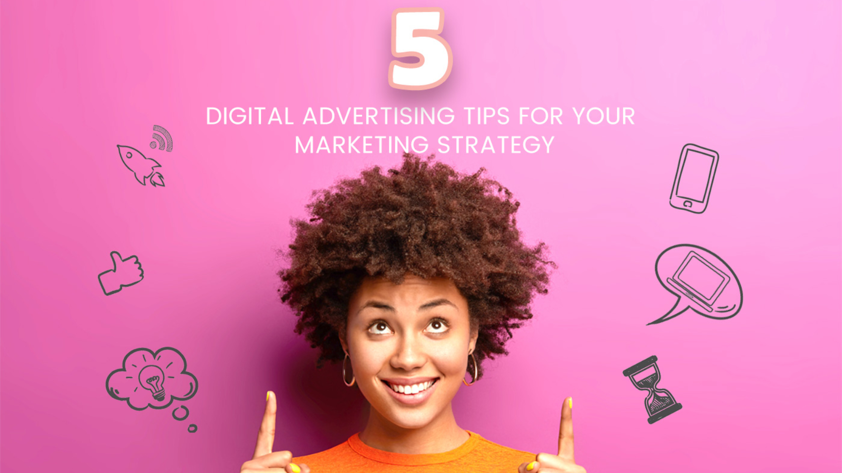 5-digital-advertising-tips-for-your-marketing-strategy